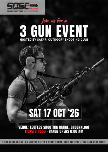 Safari Outdoor® Shooting Club's 3 Gun Event - Pretoria
